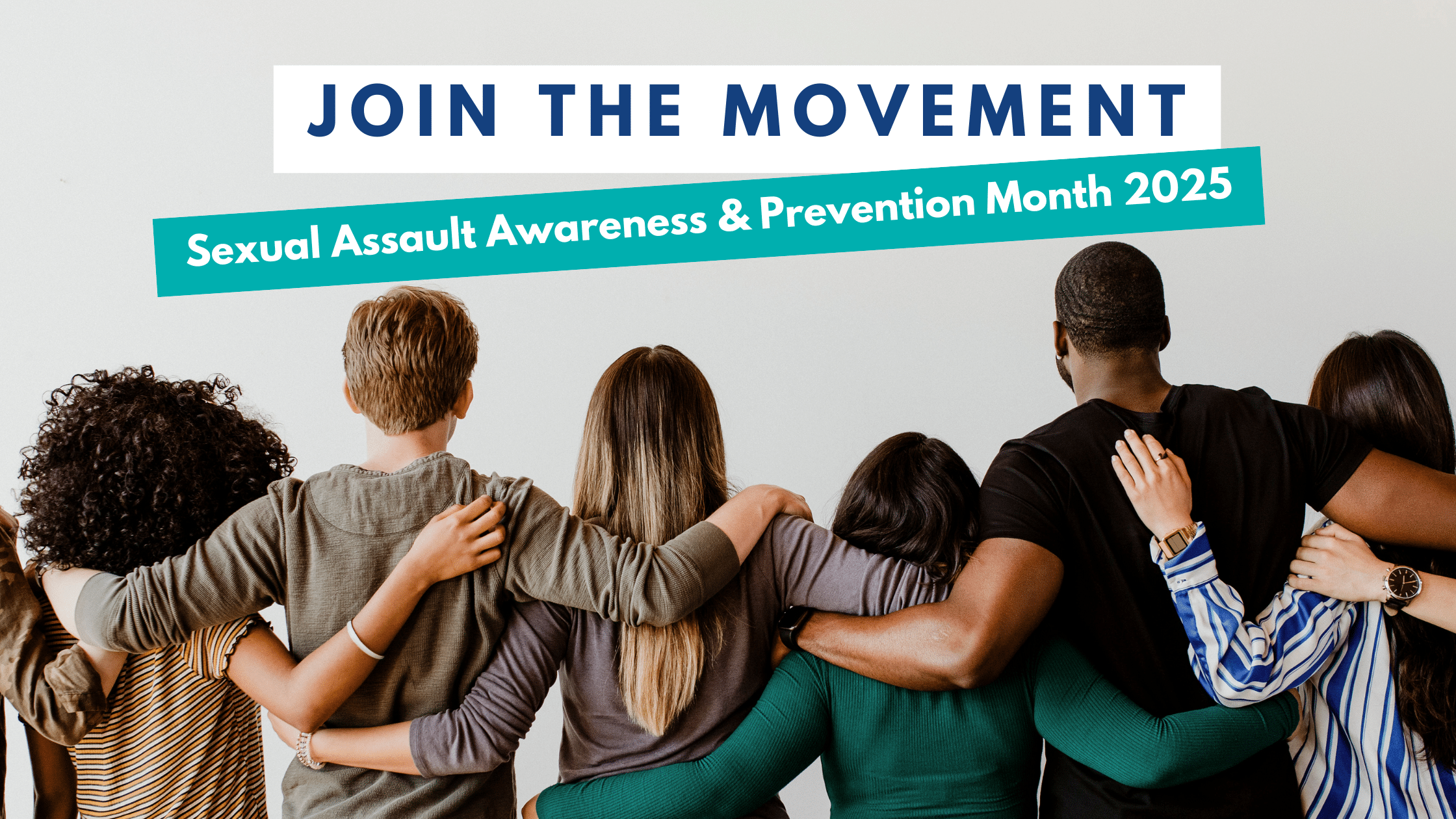 Join the Movement: Sexual Assault Awareness & Prevention Month 2025